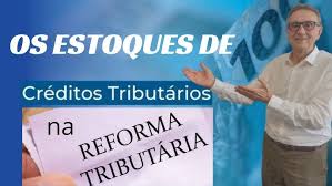 Estoque de Crédito de Impostos na Reforma Tributária: O Que Sua Empresa Precisa Saber - Novidades - Informação é conhecimento, e conhecimento é poder.
